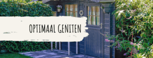 optimaal genieten in de tuin met een tuinhuis